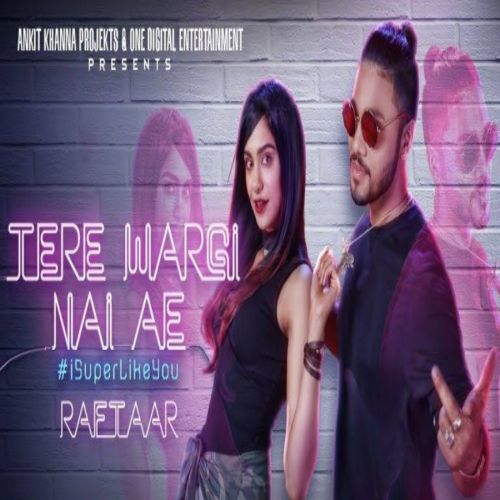 Tere Wargi Nai Ae Raftaar mp3 song ringtone, Tere Wargi Nai Ae Raftaar Ringtone Download - RiskyJatt.Com