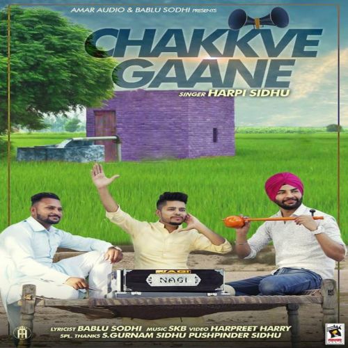 Chakkve Gaane Harpi Sidhu mp3 song ringtone, Chakkve Gaane Harpi Sidhu Ringtone Download - RiskyJatt.Com