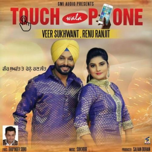 Touch Wala Phone Veer Sukhwant, Renu Ranjit mp3 song ringtone, Touch Wala Phone Veer Sukhwant, Renu Ranjit Ringtone Download - RiskyJatt.Com