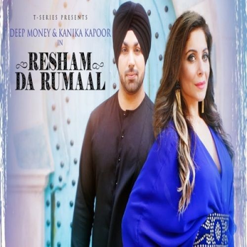 Resham Da Rumaal Kanika Kapoor, Deep Money mp3 song ringtone, Resham Da Rumaal Kanika Kapoor, Deep Money Ringtone Download - RiskyJatt.Com