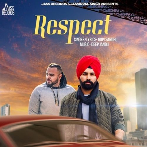 Respect Gopi Sandhu mp3 song ringtone, Respect Gopi Sandhu Ringtone Download - RiskyJatt.Com