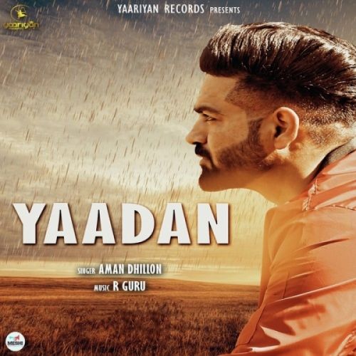 Yaadan Aman Dhillon mp3 song ringtone, Yaadan Aman Dhillon Ringtone Download - RiskyJatt.Com