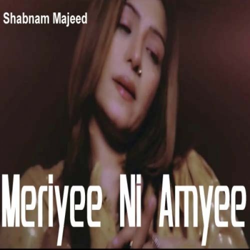 Meriyee Ni Amyee Shabnam Majeed mp3 song ringtone, Meriyee Ni Amyee Shabnam Majeed Ringtone Download - RiskyJatt.Com