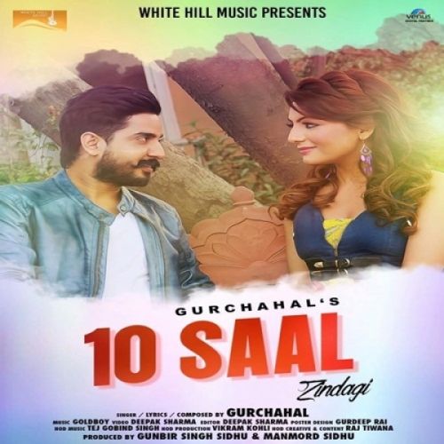 10 Saal Zindagi Gurchahal mp3 song ringtone, 10 Saal Zindagi Gurchahal Ringtone Download - RiskyJatt.Com