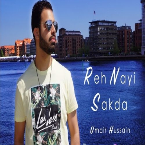 Reh Nayi Sakda Umair Hussain mp3 song ringtone, Reh Nayi Sakda Umair Hussain Ringtone Download - RiskyJatt.Com