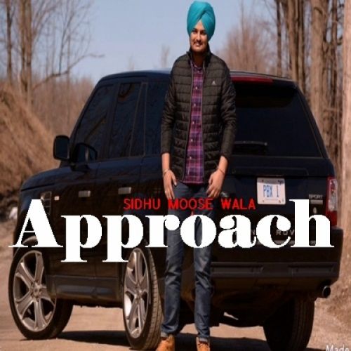 Approach Sidhu Moose Wala mp3 song ringtone, Approach Sidhu Moose Wala Ringtone Download - RiskyJatt.Com