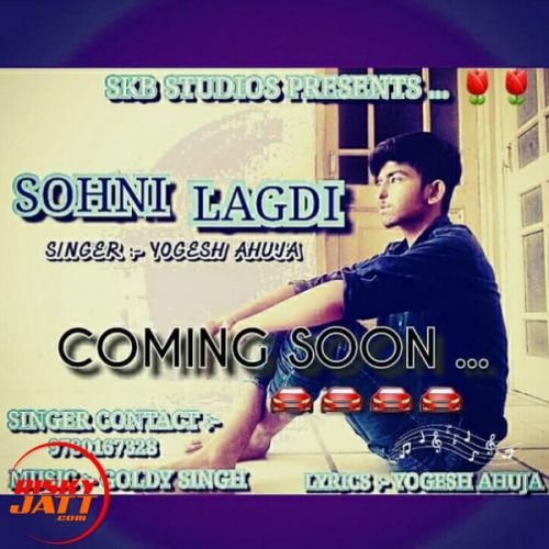 Sohni Lagdi Yogesh Ahuja mp3 song ringtone, Sohni Lagdi Yogesh Ahuja Ringtone Download - RiskyJatt.Com