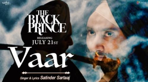 Vaar (The Black Prince) Satinder Sartaaj mp3 song ringtone, Vaar (The Black Prince) Satinder Sartaaj Ringtone Download - RiskyJatt.Com