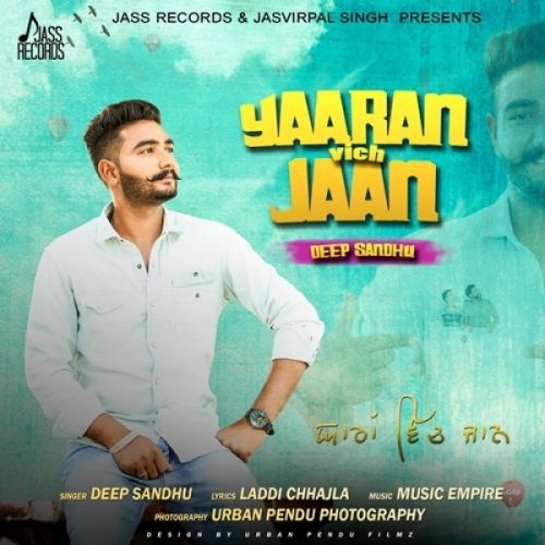 Yaaran Vich Jaan Deep Sandhu mp3 song ringtone, Yaaran Vich Jaan Deep Sandhu Ringtone Download - RiskyJatt.Com