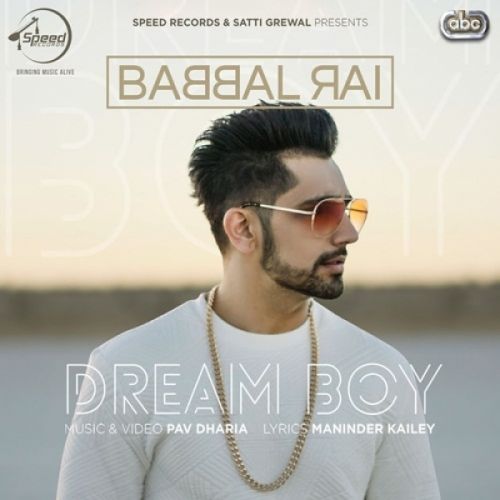 Dream Boy Babbal Rai mp3 song ringtone, Dream Boy Babbal Rai Ringtone Download - RiskyJatt.Com