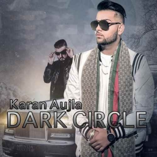 Dark Circle Karan Aujla mp3 song ringtone, Dark Circle Karan Aujla Ringtone Download - RiskyJatt.Com