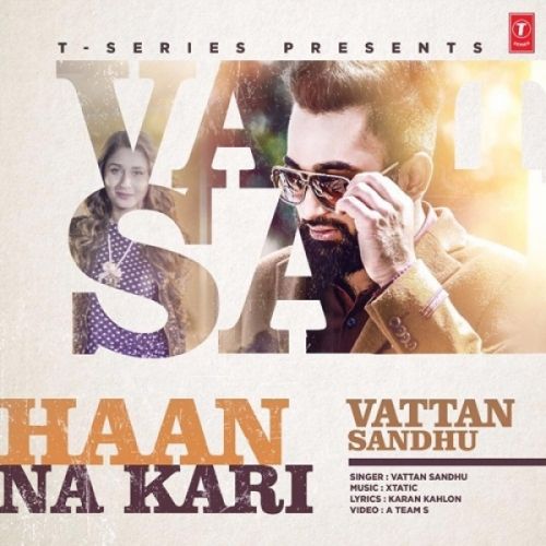 Haan Na Kari Vattan Sandhu mp3 song ringtone, Haan Na Kar Vattan Sandhu Ringtone Download - RiskyJatt.Com