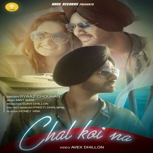 Chal Koi Na Ryaaz Chouhan mp3 song ringtone, Chal Koi Na Ryaaz Chouhan Ringtone Download - RiskyJatt.Com