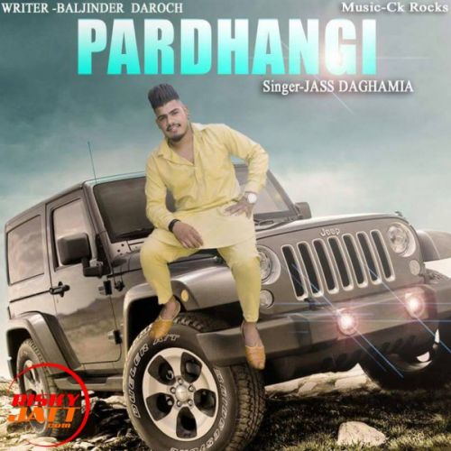 Pardhangi JASS DAGHAMIA mp3 song ringtone, Pardhangi JASS DAGHAMIA Ringtone Download - RiskyJatt.Com