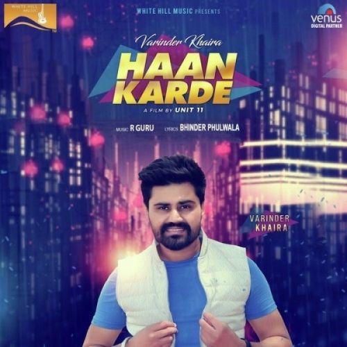 Haan Karde Varinder Khaira mp3 song ringtone, Haan Karde Varinder Khaira Ringtone Download - RiskyJatt.Com