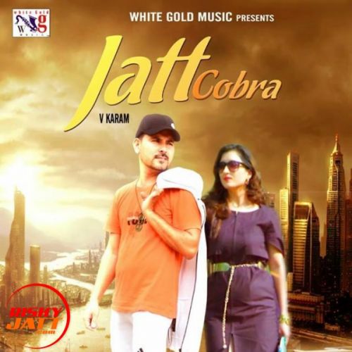 Jatt Cobra V Karam mp3 song ringtone, Jatt Cobra V Karam Ringtone Download - RiskyJatt.Com