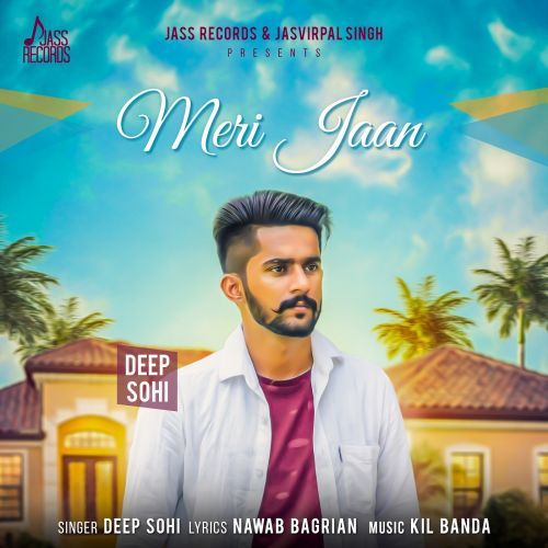 Meri Jaan Deep Sohi mp3 song ringtone, Meri Jaan Deep Sohi Ringtone Download - RiskyJatt.Com