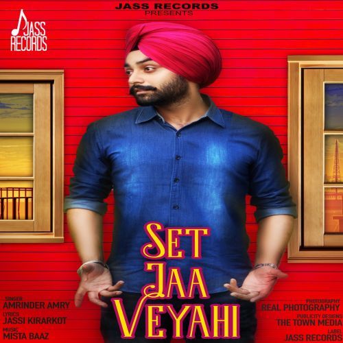 Set Jaa Veyahi Amrinder Amry mp3 song ringtone, Set Jaa Veyahi Amrinder Amry Ringtone Download - RiskyJatt.Com