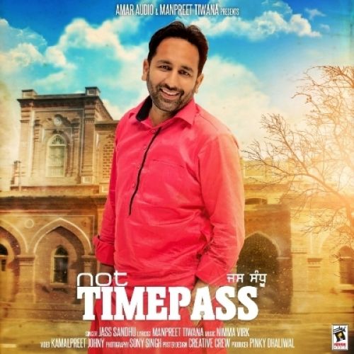 Not Timepass Jass Sandhu mp3 song ringtone, Not Timepass Jass Sandhu Ringtone Download - RiskyJatt.Com