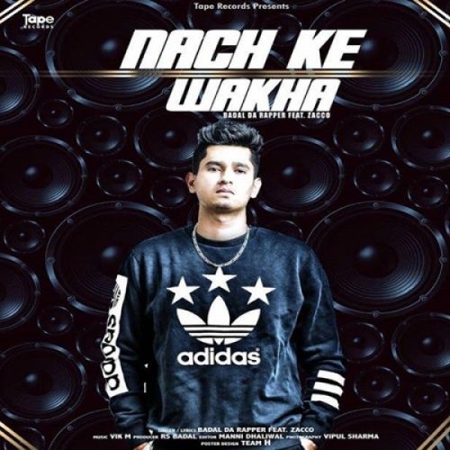 Nach Ke Wakha Badal Da Rapper, Zacco mp3 song ringtone, Nach Ke Wakha Badal Da Rapper, Zacco Ringtone Download - RiskyJatt.Com