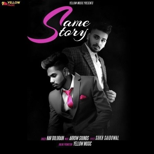 Same Story Nav Dolorain mp3 song ringtone, Same Story Nav Dolorain Ringtone Download - RiskyJatt.Com