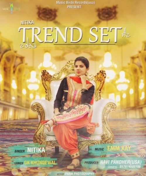 Trend Set Nitika mp3 song ringtone, Trend Set Nitika Ringtone Download - RiskyJatt.Com