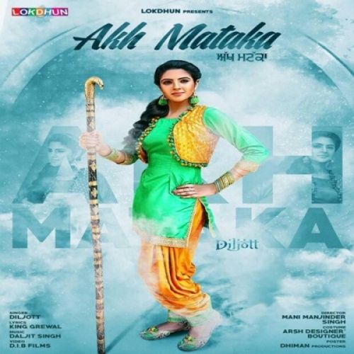 Akh Mataka Diljott mp3 song ringtone, Akh Mataka Diljott Ringtone Download - RiskyJatt.Com