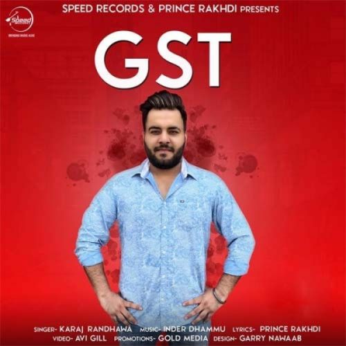 GST Karaj Randhawa mp3 song ringtone, GST Karaj Randhawa Ringtone Download - RiskyJatt.Com