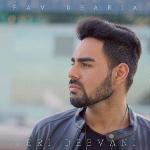 Teri Deevani Pav Dharia mp3 song ringtone, Teri Deevani Pav Dharia Ringtone Download - RiskyJatt.Com