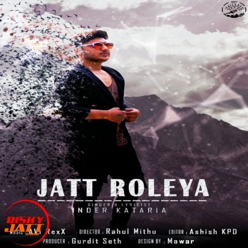 Jatt Roleya Inder Kataria mp3 song ringtone, Jatt Roleya Inder Kataria Ringtone Download - RiskyJatt.Com