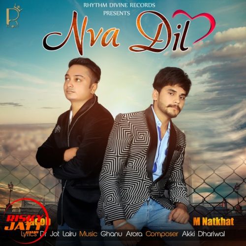 Nva Dil Jacob,  M Natkhat mp3 song ringtone, Nva Dil Jacob,  M Natkhat Ringtone Download - RiskyJatt.Com