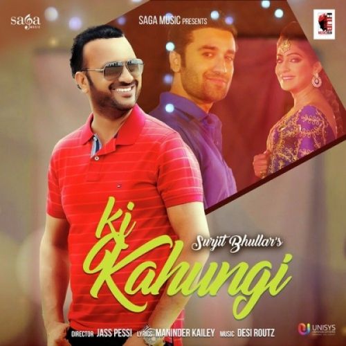 Ki Kahungi Surjit Bhullar mp3 song ringtone, Ki Kahungi Surjit Bhullar Ringtone Download - RiskyJatt.Com