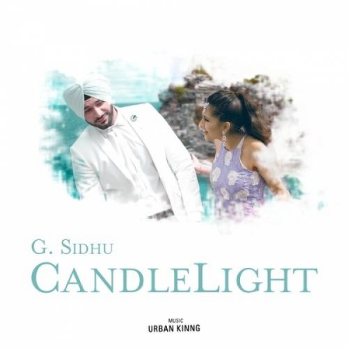 Candle Light G Sidhu mp3 song ringtone, Candle Light G Sidhu Ringtone Download - RiskyJatt.Com