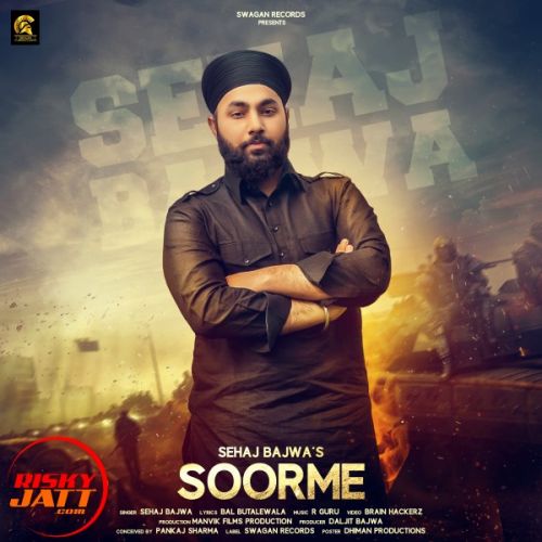 Soorme Sehaj Bajwa mp3 song ringtone, Soorme Sehaj Bajwa Ringtone Download - RiskyJatt.Com