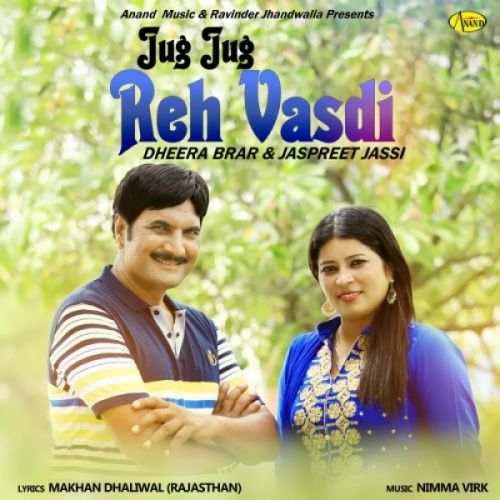 Jug Jug Reh Vasdi Dheera Brar, Jaspreet Jassi mp3 song ringtone, Jug Jug Reh Vasdi Dheera Brar, Jaspreet Jassi Ringtone Download - RiskyJatt.Com