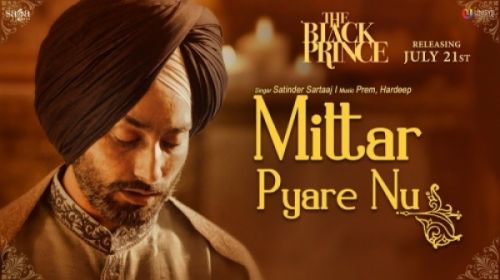 Mittar Pyare Nu (The Black Prince) Satinder Sartaaj mp3 song ringtone, Mittar Pyare Nu (The Black Prince) Satinder Sartaaj Ringtone Download - RiskyJatt.Com