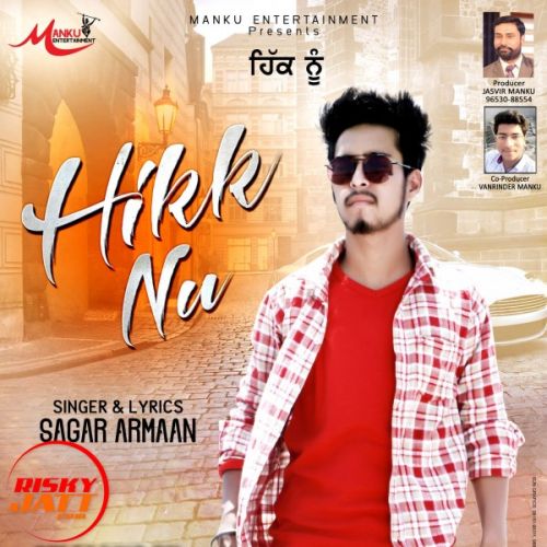 Hikk Nu Sagar Armaan mp3 song ringtone, Hikk Nu Sagar Armaan Ringtone Download - RiskyJatt.Com