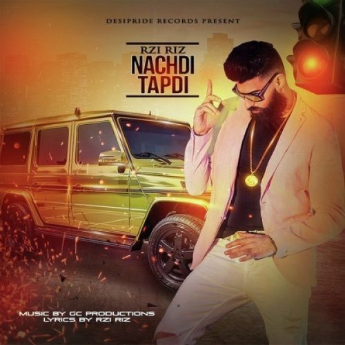 Nachdi Tapdi Rzi Riz mp3 song ringtone, Nachdi Tapdi Rzi Riz Ringtone Download - RiskyJatt.Com