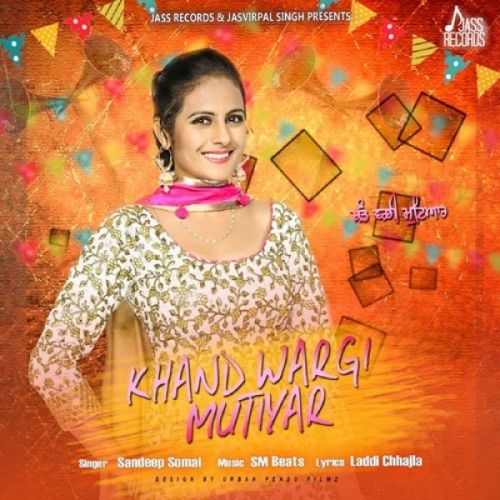 Khand Wargi Mutiyar Sandeep Somal mp3 song ringtone, Khand Wargi Mutiyar Sandeep Somal Ringtone Download - RiskyJatt.Com