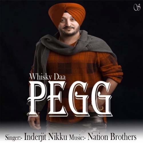 Whisky Da Pegg Inderjit Nikku mp3 song ringtone, Whisky Da Pegg Inderjit Nikku Ringtone Download - RiskyJatt.Com