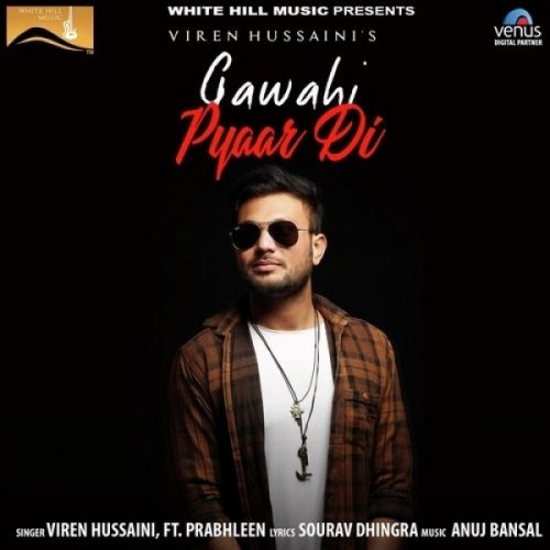 Gawahi Pyaar Di Viren Hussaini, Prabhleen mp3 song ringtone, Gawahi Pyaar Di Viren Hussaini, Prabhleen Ringtone Download - RiskyJatt.Com