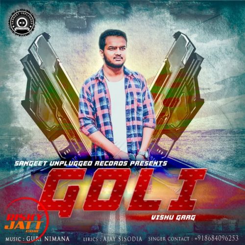 Goli Vishu Garg mp3 song ringtone, Goli Vishu Garg Ringtone Download - RiskyJatt.Com