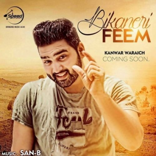 Bikaneri Feem Kanwar Waraich mp3 song ringtone, Bikaneri Feem Kanwar Waraich Ringtone Download - RiskyJatt.Com