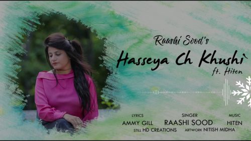 Hasseya Ch Khushi Raashi Sood mp3 song ringtone, Hasseya Ch Khushi Raashi Sood Ringtone Download - RiskyJatt.Com