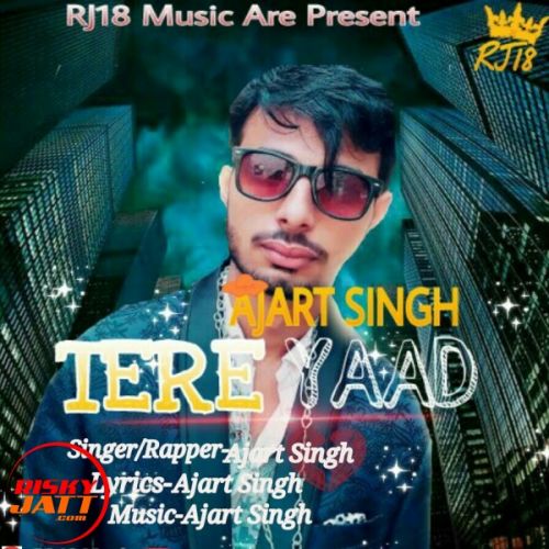 Tere Yaad Ajart Singh mp3 song ringtone, Tere Yaad Ajart Singh Ringtone Download - RiskyJatt.Com