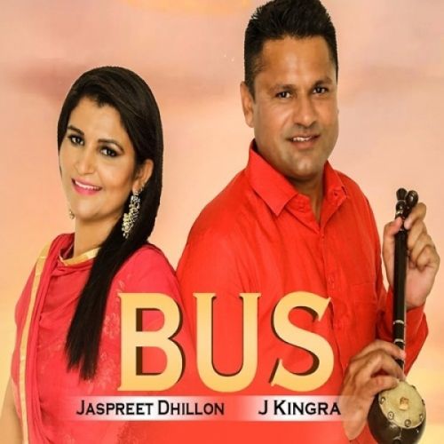 Bus Jaspreet Dhillon, J Kingra mp3 song ringtone, Bus Jaspreet Dhillon, J Kingra Ringtone Download - RiskyJatt.Com