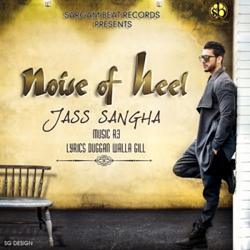 Noise of Heel Jass Sangha mp3 song ringtone, Noise Of Heel Jass Sangha Ringtone Download - RiskyJatt.Com