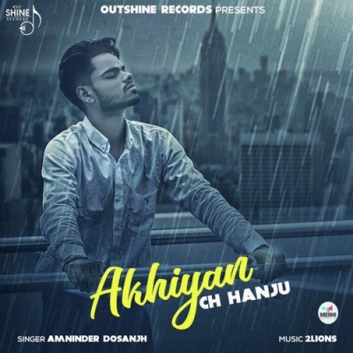 Akhiyan Ch Hanju Amninder Dosanjh mp3 song ringtone, Akhiyan Ch Hanju Amninder Dosanjh Ringtone Download - RiskyJatt.Com