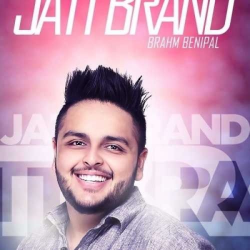 Jatt Brand Brahm Benipal mp3 song ringtone, Jatt Brand Brahm Benipal Ringtone Download - RiskyJatt.Com