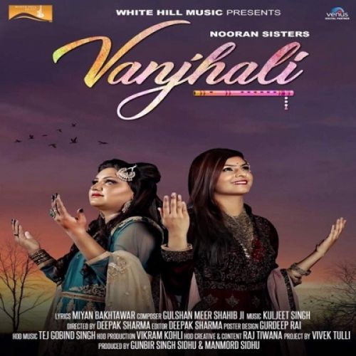 Vanjhali Nooran Sisters mp3 song ringtone, Vanjhali Nooran Sisters Ringtone Download - RiskyJatt.Com